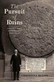The Pursuit of Ruins (eBook, ePUB)