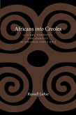 Africans into Creoles (eBook, ePUB)
