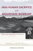 Inka Human Sacrifice and Mountain Worship (eBook, ePUB)