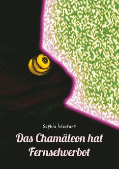 Das Chamäleon hat Fernsehverbot (eBook, PDF) - Westarp, Sophie