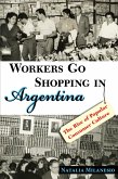 Workers Go Shopping in Argentina (eBook, ePUB)