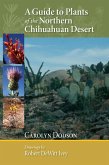 A Guide to Plants of the Northern Chihuahuan Desert (eBook, ePUB)