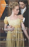 Unexpectedly Wed to the Officer (eBook, ePUB)