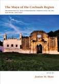 The Maya of the Cochuah Region (eBook, PDF)