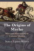 The Origins of Macho (eBook, PDF)