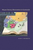Mayan Literacy Reinvention in Guatemala (eBook, PDF)