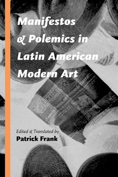 Manifestos and Polemics in Latin American Modern Art (eBook, ePUB)