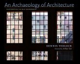 An Archaeology of Architecture (eBook, ePUB) An Archaeology of Architecture (eBook, ePUB)