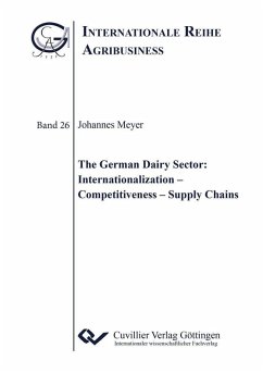 The German Dairy Sector: Internationalization - Competitiveness - Supply Chains (eBook, PDF)