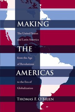 Making the Americas (eBook, ePUB) - O'Brien, Thomas F.