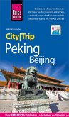 Reise Know-How CityTrip Peking / Beijing (eBook, PDF)