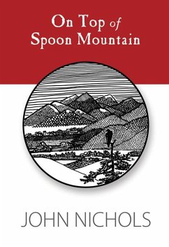 On Top of Spoon Mountain (eBook, ePUB) - Nichols, John