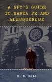 A Spy's Guide to Santa Fe and Albuquerque (eBook, ePUB)