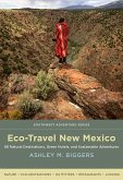 Eco-Travel New Mexico (eBook, ePUB) Eco-Travel New Mexico (eBook, ePUB)