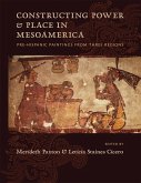 Constructing Power and Place in Mesoamerica (eBook, PDF)