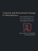 Colonial and Postcolonial Change in Mesoamerica (eBook, PDF)