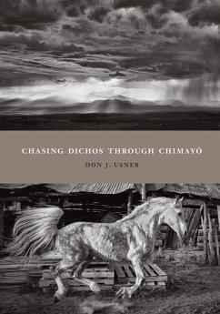 Chasing Dichos through Chimayó (eBook, ePUB) - Usner, Don J.
