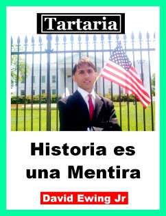 Tartaria - Historia es una Mentira (eBook, ePUB) - Ewing Jr, David