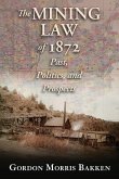 The Mining Law of 1872 (eBook, ePUB)