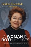 A Woman in Both Houses (eBook, ePUB)