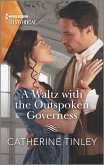 A Waltz with the Outspoken Governess (eBook, ePUB)