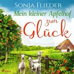 Mein kleiner Apfelhof zum Glück / Fünf Alpakas für die Liebe Bd.1 (MP3-Download)