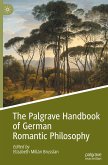 The Palgrave Handbook of German Romantic Philosophy