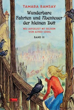 Wunderbare Fahrten und Abenteuer der kleinen Dott / Kleine Dott Bd.3 - Ramsay, Tamara