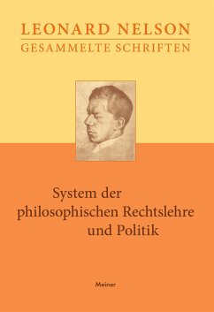 System der philosophischen Rechtslehre und Politik - Nelson, Leonard