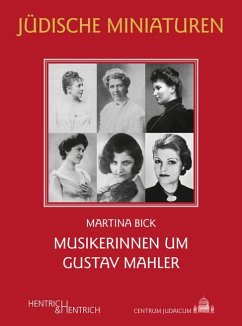 Musikerinnen um Gustav Mahler - Bick, Martina