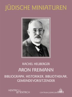 Aron Freimann - Heuberger, Rachel