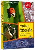 Makrofotografie für Einsteiger und Fortgeschrittene