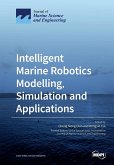 Intelligent Marine Robotics Modelling, Simulation and Applications