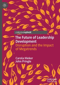 The Future of Leadership Development - Hieker, Carola;Pringle, John