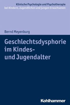 Geschlechtsdysphorie im Kindes- und Jugendalter (eBook, ePUB) - Meyenburg, Bernd