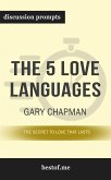 Summary: &quote;The 5 Love Languages: The Secret to Love that Lasts&quote; by Gary Chapman - Discussion Prompts (eBook, ePUB)