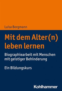 Mit dem Alter(n) leben lernen (eBook, ePUB) - Borgmann, Luisa