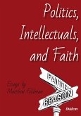 Politics, Intellectuals, and Faith (eBook, ePUB)