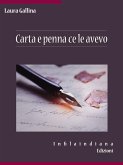 Carta e penna ce le avevo (eBook, ePUB)