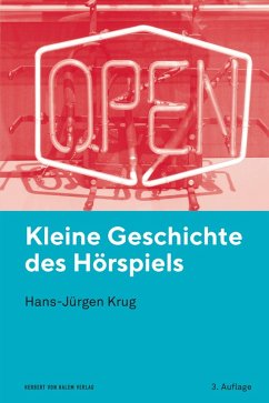 Kleine Geschichte des Hörspiels (eBook, PDF) - Krug, Hans-Jürgen