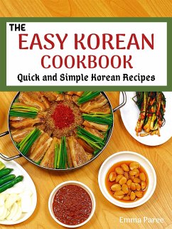 The Easy Korean Cookbook (eBook, ePUB) - Paree, Emma