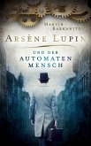 Arsène Lupin und der Automatenmensch (eBook, ePUB)