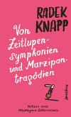 Von Zeitlupensymphonien und Marzipantragödien (eBook, ePUB)