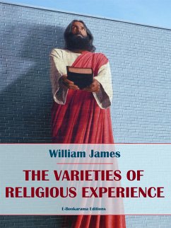 The Varieties of Religious Experience (eBook, ePUB) - James, William