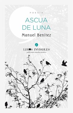 Ascua de luna (eBook, ePUB) - Benitez, Manuel