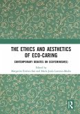 The Ethics and Aesthetics of Eco-caring (eBook, PDF)