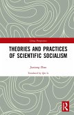 Theories and Practices of Scientific Socialism (eBook, ePUB)