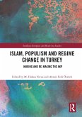 Islam, Populism and Regime Change in Turkey (eBook, ePUB)