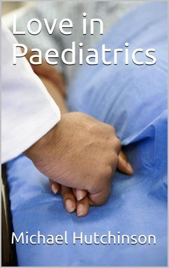Cover Love in Paediatrics Book 1 (Love in Paediatrics Hospital Series, #1) (eBook, ePUB)