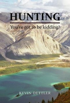 Hunting (eBook, ePUB) - Dettler, Kevin